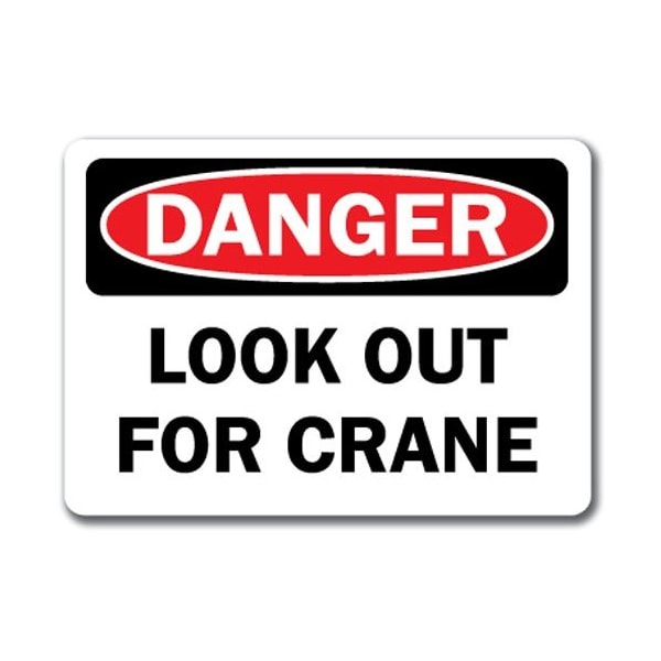 Signmission Danger Sign-Look Out For Crane-10in x 14in OSHA Safety Sign, 10" L, 14" H, DS-Look Out For Crane DS-Look Out For Crane - main